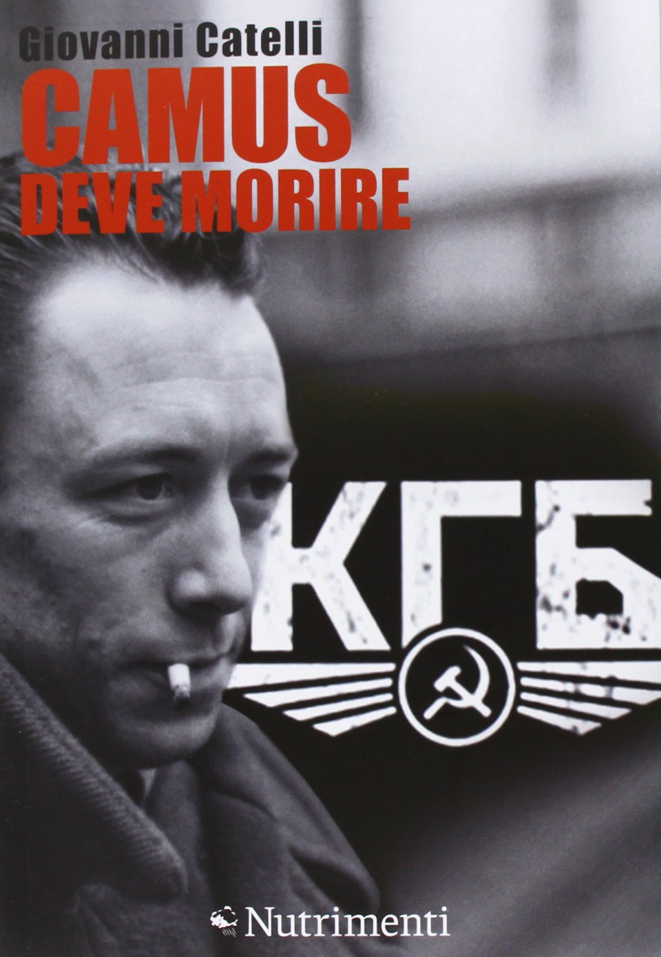 “Camus deve morire” di Giovanni&nbsp;Catelli